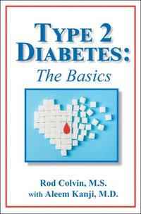 bokomslag The Type 2 Diabetes: The Basics