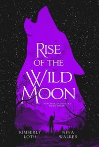 bokomslag Rise of the Wild Moon