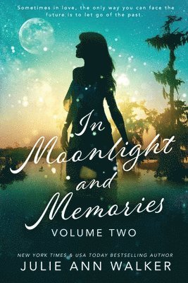 In Moonlight and Memories 1
