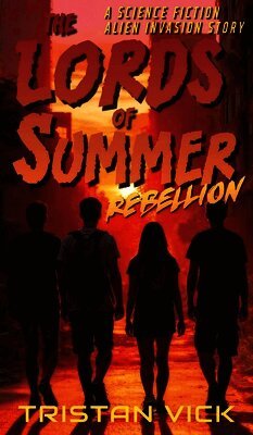 Tristan Vick - Lords of Summer Rebellion, Inbunden