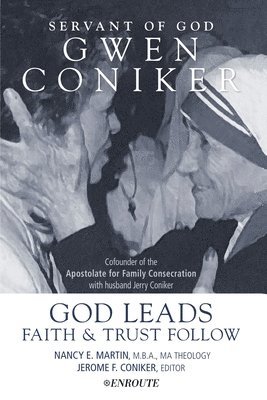 bokomslag Servant of God, Gwen Coniker: God Leads, Faith and Trust Follow