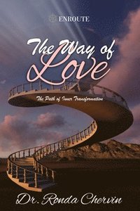 bokomslag The Way of Love: The Path of Inner Transformation