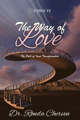 The Way of Love: The Path of Inner Transformation 1