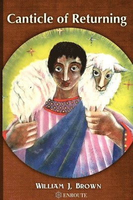 William J. Brown - Canticle of Returning, Häftad