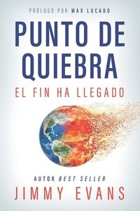 bokomslag Punto De Quiebra: El Fin Ha Llegado