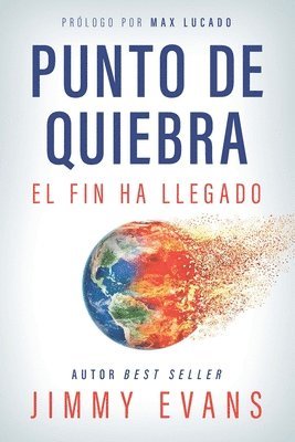 bokomslag Punto De Quiebra: El Fin Ha Llegado