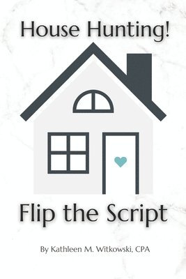 House Hunting! Flip the Script 1