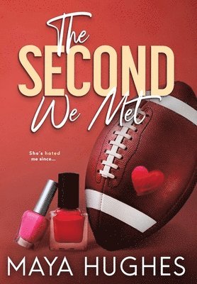 Maya Hughes - Second We Met, Inbunden