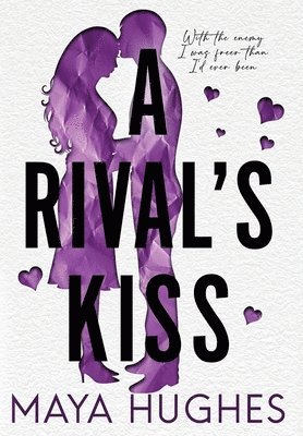 Maya Hughes - Rival's Kiss, Inbunden