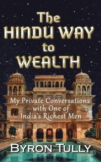 bokomslag The Hindu Way to Wealth