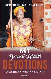 bokomslag My Deepest Heart's Devotions 5