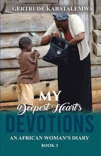 bokomslag My Deepest Heart's Devotions 3