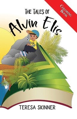 Teresa Skinner - Tales of Alvin Elis - Coloring Book, Häftad