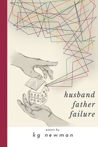 bokomslag Husband Father Failure: Poems
