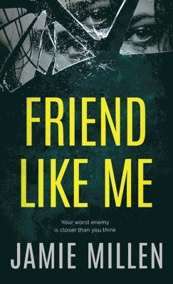 Jamie Millen - Friend Like Me, Inbunden
