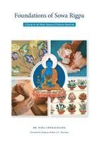 Nida Chenagtsang - Foundations of Sowa Rigpa, Häftad