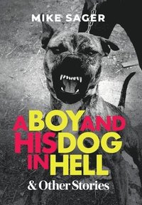 bokomslag A Boy and His Dog in Hell