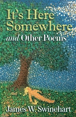 It's Here Somewhere and Other Poems 1