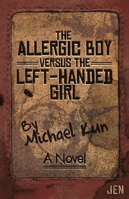 Michael Kun - Allergic Boy Versus the Left-Handed Girl, Häftad