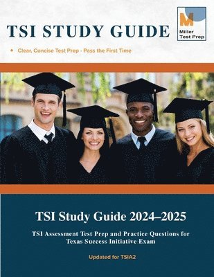 Miller Test Prep, Tsi Study Guide Team, TSI Study Guide Team - TSI Study Guide, Häftad