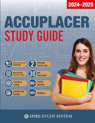 Accuplacer Study Guide Team, Spire Study Systems, ACCUPLACER Study Guide Team - ACCUPLACER Study Guide, Häftad