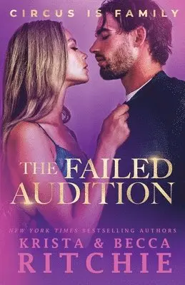 Krista Ritchie, Becca Ritchie - Failed Audition, Häftad. Tillgänglighet: Lägg i varukorg