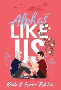 bokomslag Alphas Like Us (Special Edition Hardcover)