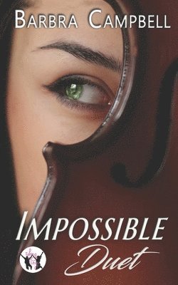 Impossible Duet: A super steamy, opposites attract novella 1