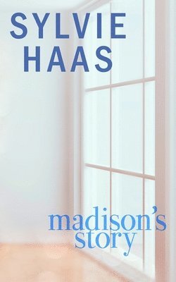 bokomslag Madison's Story
