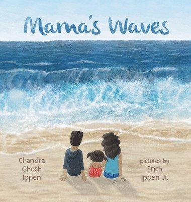 Chandra Ghosh Ippen, Erich Ippen - Mama's Waves, Inbunden