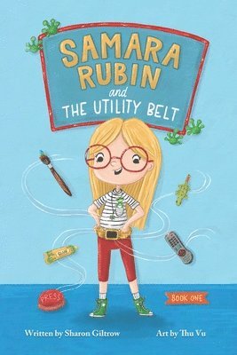 Samara Rubin and the Utility Belt 1