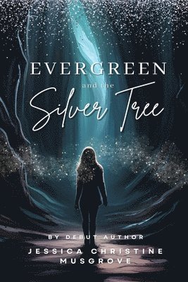 Evergreen and the Silver Tree 1