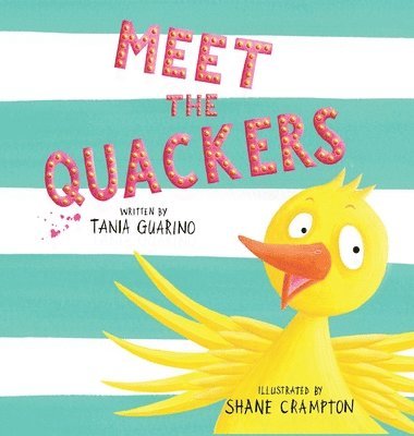 Tania Guarino - Meet the Quackers, Inbunden