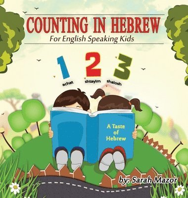 Sarah Mazor - Counting in Hebrew for English Speaking Kids, Inbunden