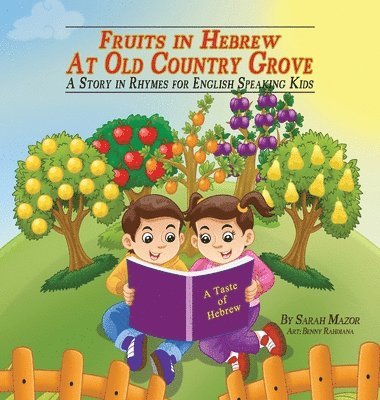 Sarah Mazor - Fruits in Hebrew at Old Country Grove, Inbunden