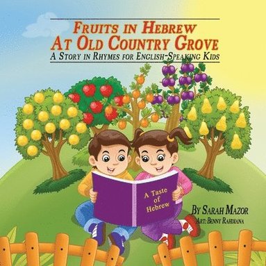 Sarah Mazor - Fruits in Hebrew at Old Country Grove, Häftad