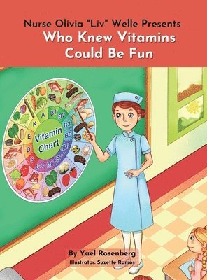 Yael Rosenberg - Nurse Olivia 'Liv' Welle Presents, Inbunden