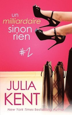 milliardaire sinon rien, tome 2