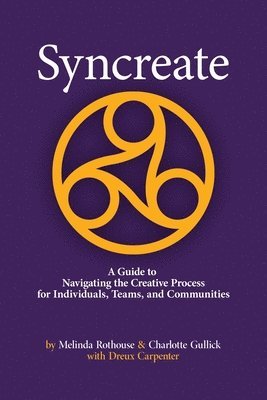 Charlotte Gullick, Melinda Rothouse - Syncreate, Häftad