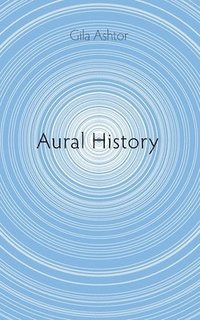bokomslag Aural History