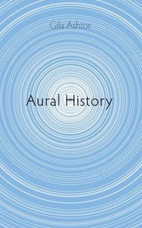 bokomslag Aural History