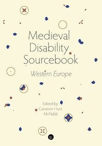 bokomslag Medieval Disability Sourcebook: Western Europe