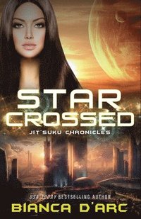 bokomslag Starcrossed: Jit'Suku Chronicles