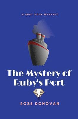 bokomslag The Mystery of Ruby's Port