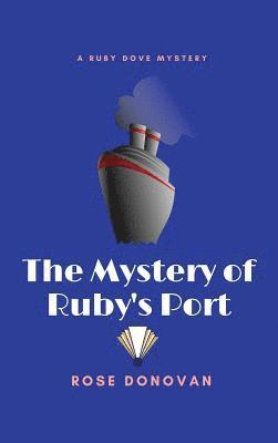 bokomslag The Mystery of Ruby's Port