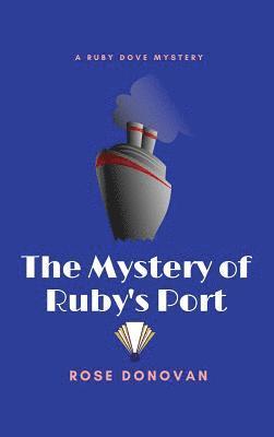 The Mystery of Ruby's Port (Large Print) 1