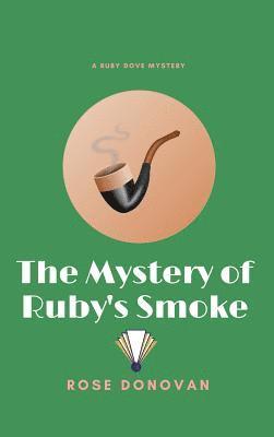 Mystery of Ruby's Smoke (Large Print)