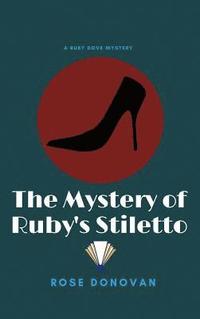bokomslag Mystery of Ruby's Stiletto