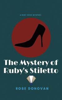 bokomslag Mystery of Ruby's Stiletto (Large Print)