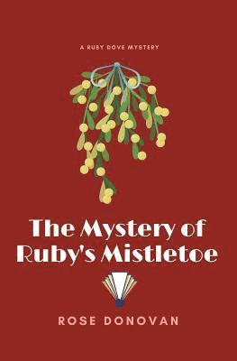 Mystery of Ruby's Mistletoe (Large Print)